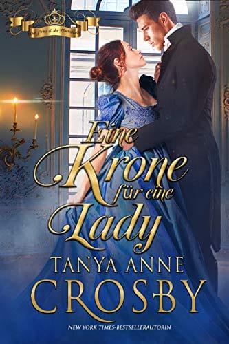 Eine Krone für eine Lady (Der Prinz & der Hochstapler 2) (German Edition)
