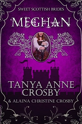 Meghan: A Sweet Scottish Medieval Romance (Sweet Scottish Brides Book 2)