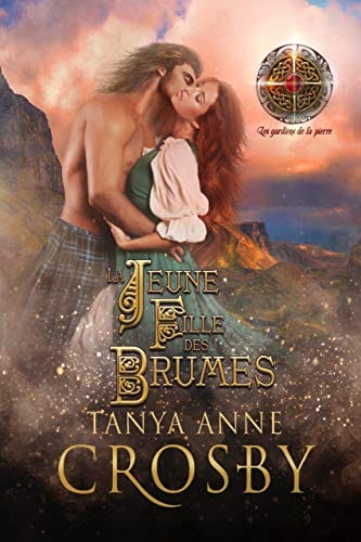 La Jeune Fille des Brumes (Les gardiens de la pierre t. 4) (French Edition)
